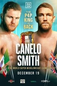 watch Canelo Alvarez vs. Callum Smith
