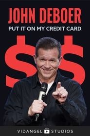 John DeBoer: Put It On My Credit Card series tv