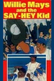 Willie Mays and the Say-Hey Kid series tv