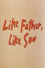 Like Father, Like Son 1985 streaming