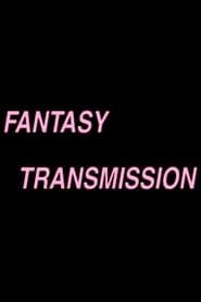 Fantasy Transmission series tv