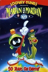 Marvin the Martian & K9: 50 Years on Earth-hd