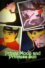 Prince Moon and Princess Sun series tv