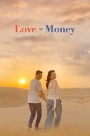 Love or Money series tv