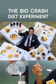 The Big Crash Diet Experiment series tv