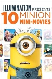 Illumination Presents: 10 Minion Mini-Movies 2019 streaming