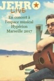 Jehro en concert à l'espace musical Hypérion Marseille 2017 series tv
