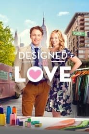 Designed with Love series tv