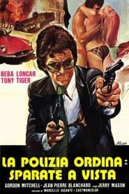 La Polizia Ordina: Sparate A Vista (1976)