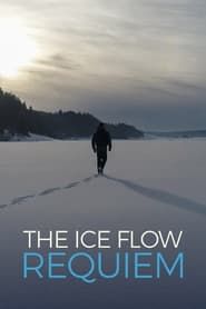 The Ice Flow Requiem series tv