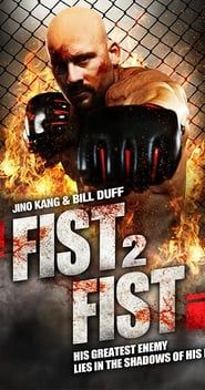 Fist 2 Fist (2011)