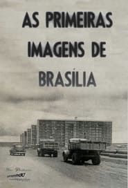 The First Images of Brasilia series tv