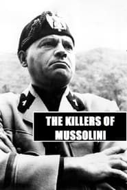 Affiche de The Killers of Mussolini