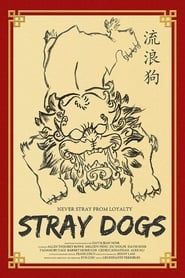 Stray Dogs 2014 streaming