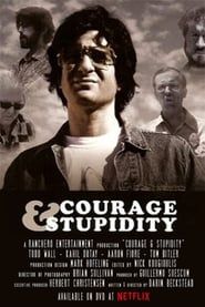 Courage & Stupidity series tv