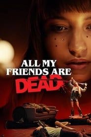Tous mes amis sont morts (2020)