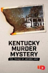 Kentucky Murder Mystery: The Trials of Anthony Gray series tv