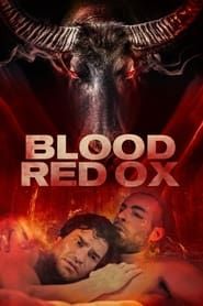 Blood-Red Ox 2021 streaming