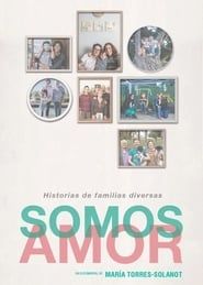 Somos Amor: Historias de familias diversas series tv