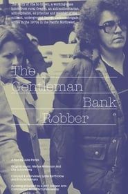 Image The Gentleman Bank Robber: The Story of Butch Lesbian Freedom Fighter Rita Bo Brown