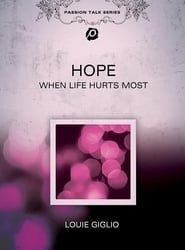Image Louie Giglio: Hope - When Life Hurts Most: The Magaphone of Hope