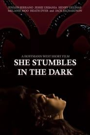 She Stumbles in the Dark series tv