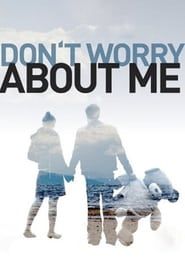 Image Don't Worry About Me