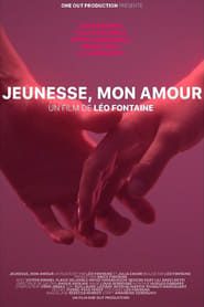 Jeunesse, mon amour (2019)