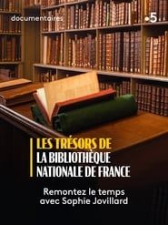 Les Trésors de la Bibliothèque nationale de France series tv