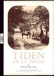 Time Is a Dream: Part 1 Sweden 1859-1879 series tv