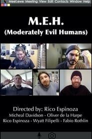 M.E.H. (Moderately Evil Humans) (2020)