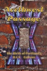 Northwest Passage: Birth of Portland's D.I.Y. Culture series tv