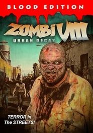 Zombi VIII: Urban Decay 2021 streaming