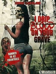 I Drip Blood on Your Grave 2020 streaming