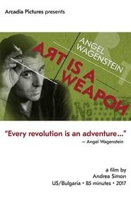 Angel Wagenstein: Art Is a Weapon (2017)