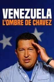 Venezuela, l'ombre de Chavez series tv