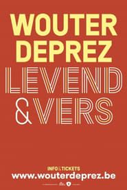 Wouter Deprez: Levend & Vers 2019 streaming