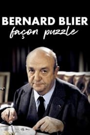 Bernard Blier, façon puzzle series tv