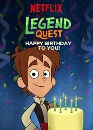 Legend Quest: Happy Birthday to You! series tv