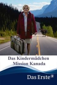 Das Kindermädchen - Mission Kanada (2021)