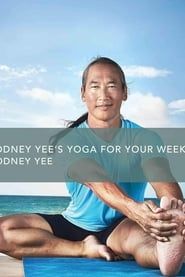 Rodney Yee's Yoga for Your Week: Strength series tv