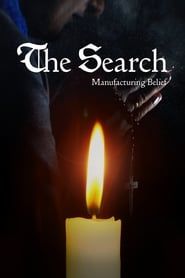 Image The Search - Manufacturing Belief