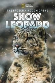 The Frozen Kingdom of the Snow Leopard series tv