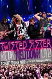 Metal Meltdown Live! - Twisted Sister: A Concert to Honor AJ Pero - At the Hard Rock Casino Las Vegas series tv