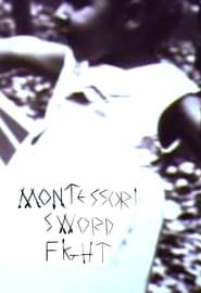 Montessori Sword Fight series tv