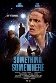 Something, Somewhere series tv