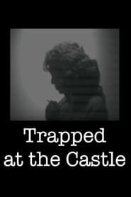 Trapped at the Castle 2020 streaming
