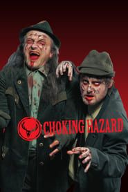 Choking Hazard series tv