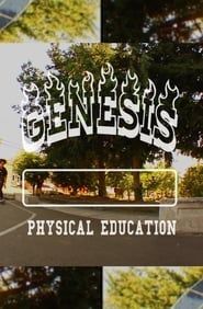 GENESIS “PHYSICAL EDUCATION” series tv