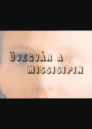Üvegvár a Mississippin (1987)